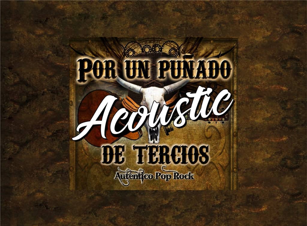 Photo of Por Un puñado de Tercios ACOUSTIC